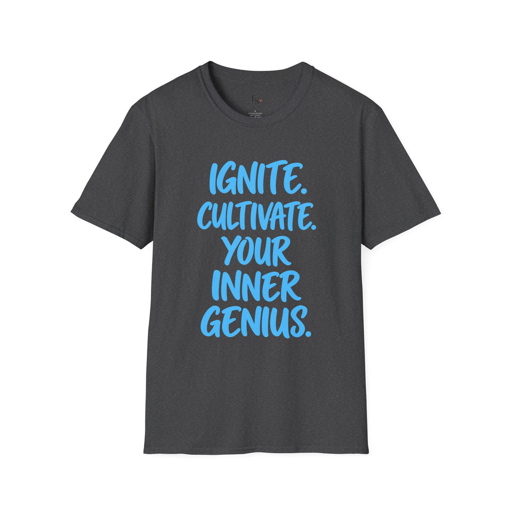 Inspirational Graphic T-Shirt — "Ignite. Cultivate. Your Inner Genius."