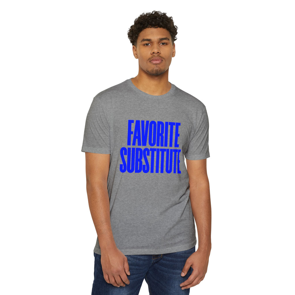 Favorite Substitute T-Shirt