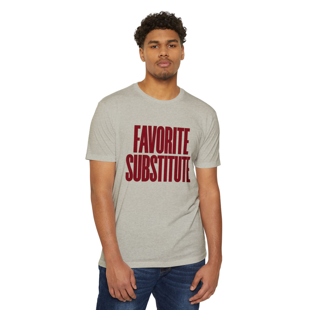 Favorite Substitute Tee