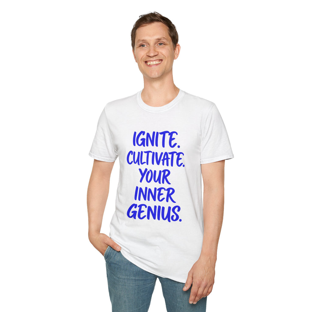 Inspirational Graphic T-Shirt — "Ignite. Cultivate. Your Inner Genius."