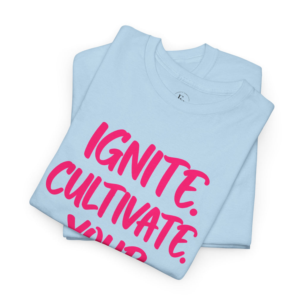 Inspirational Graphic T-Shirt — "Ignite. Cultivate. Your Inner Genius."