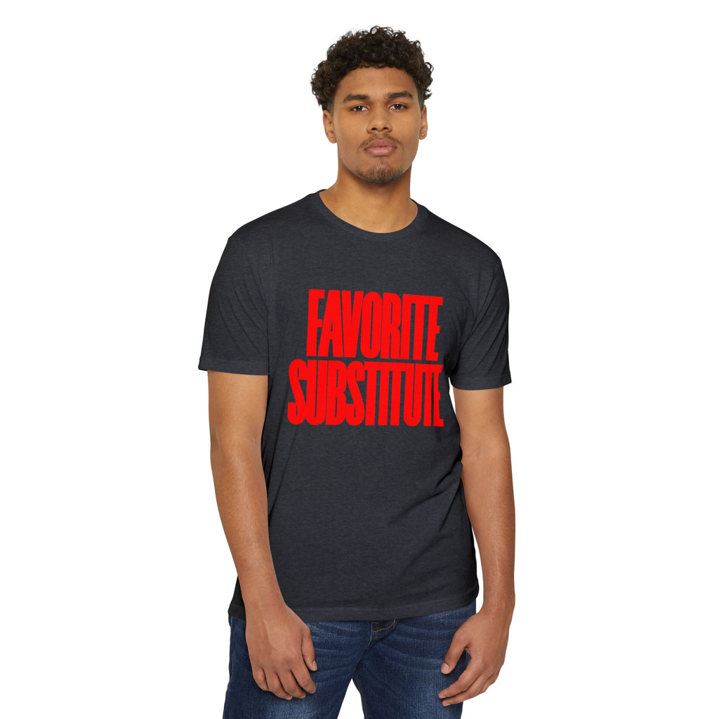 Favorite Substitute T-Shirt