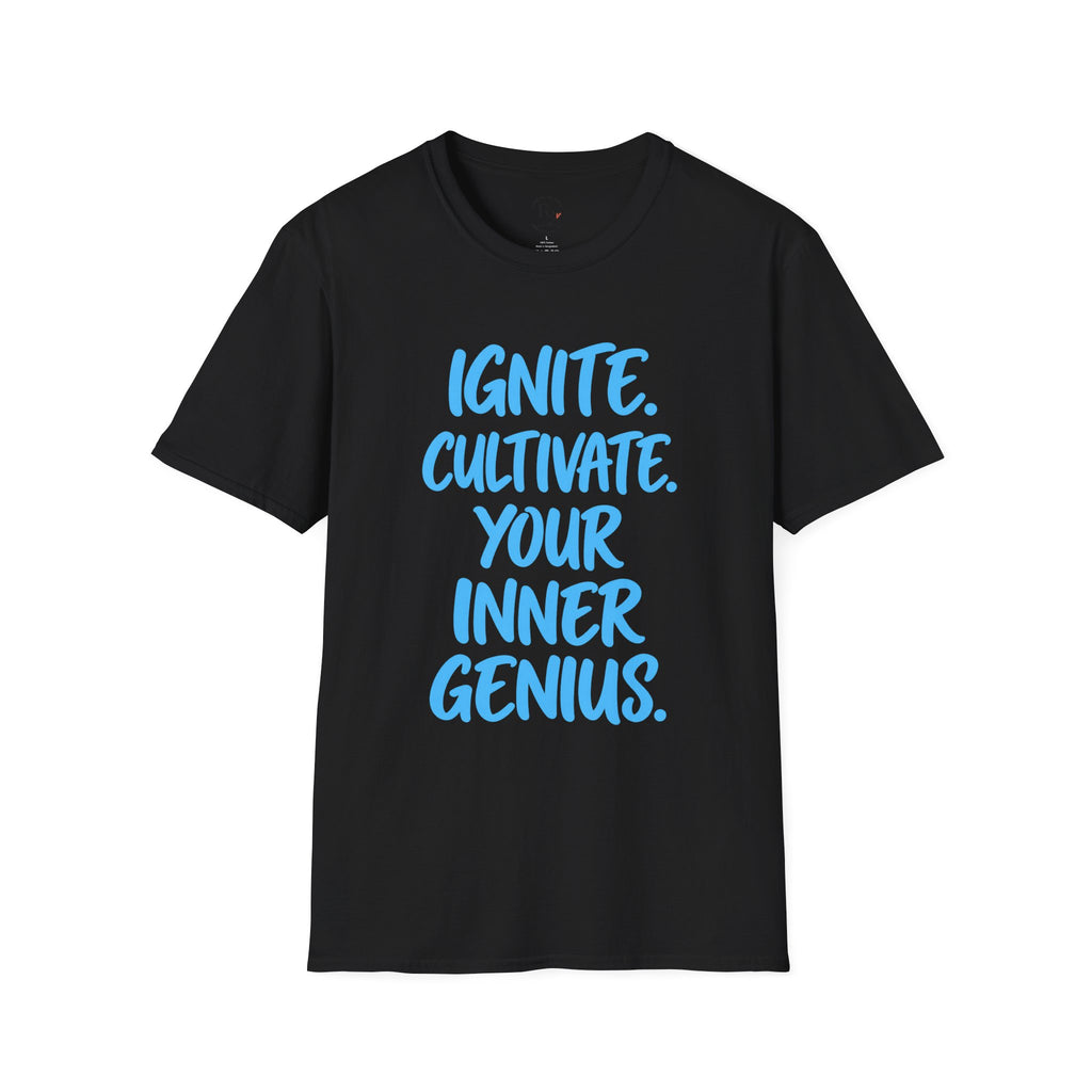 Inspirational Graphic T-Shirt — "Ignite. Cultivate. Your Inner Genius."