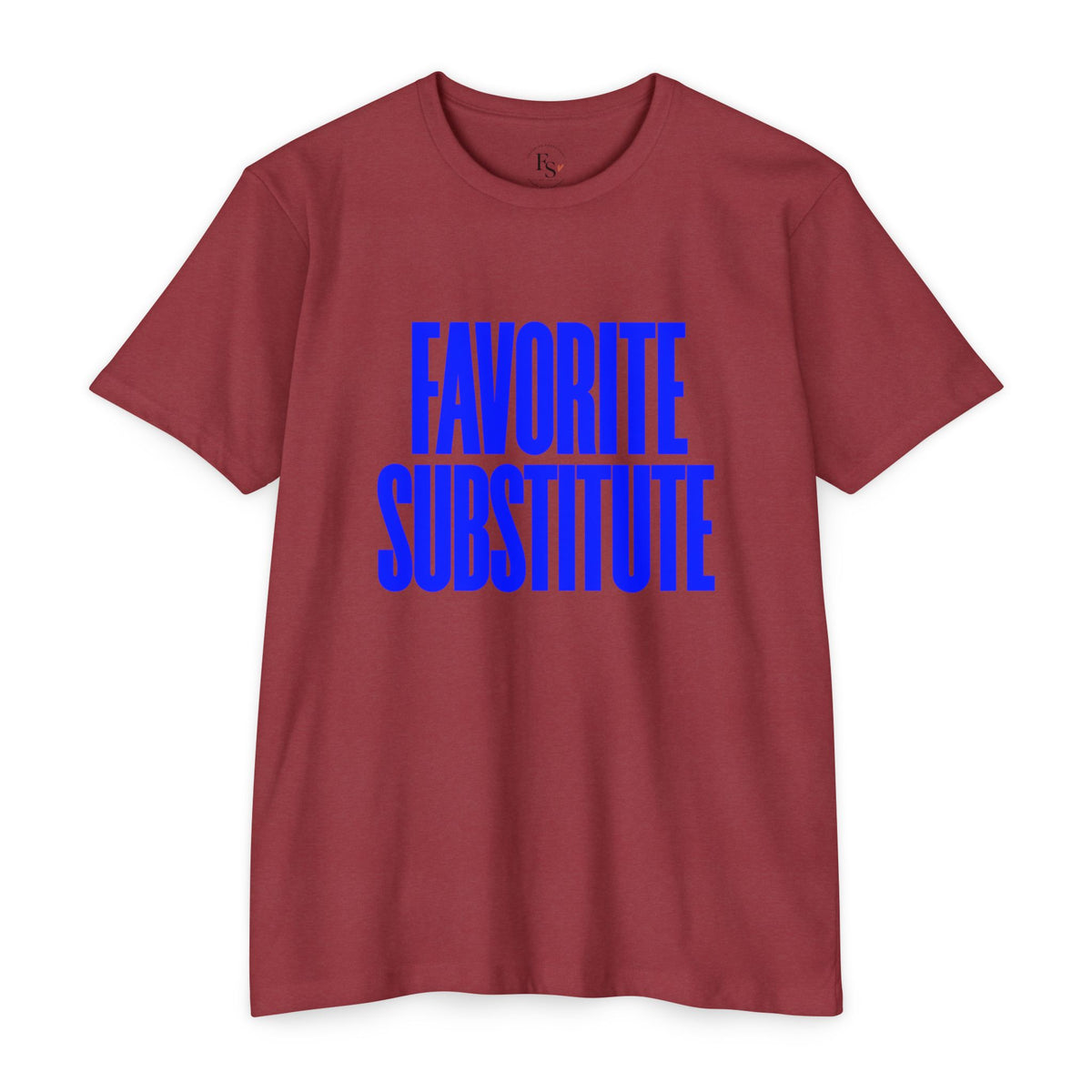 Favorite Substitute T-Shirt