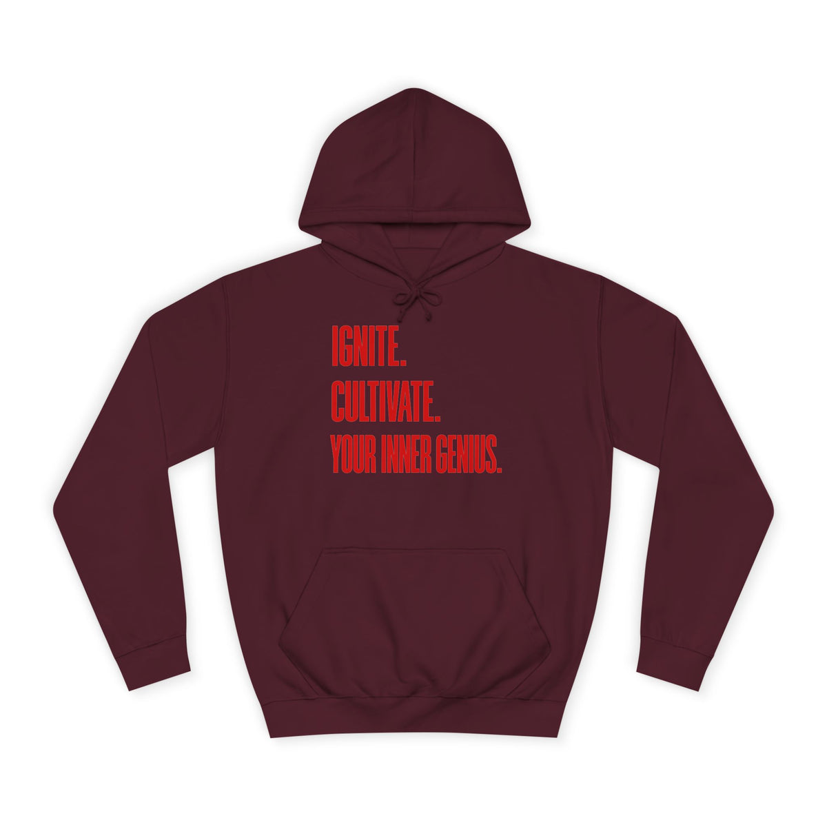 Hoodie — Ignite. Cultivate. Your Inner Genius.