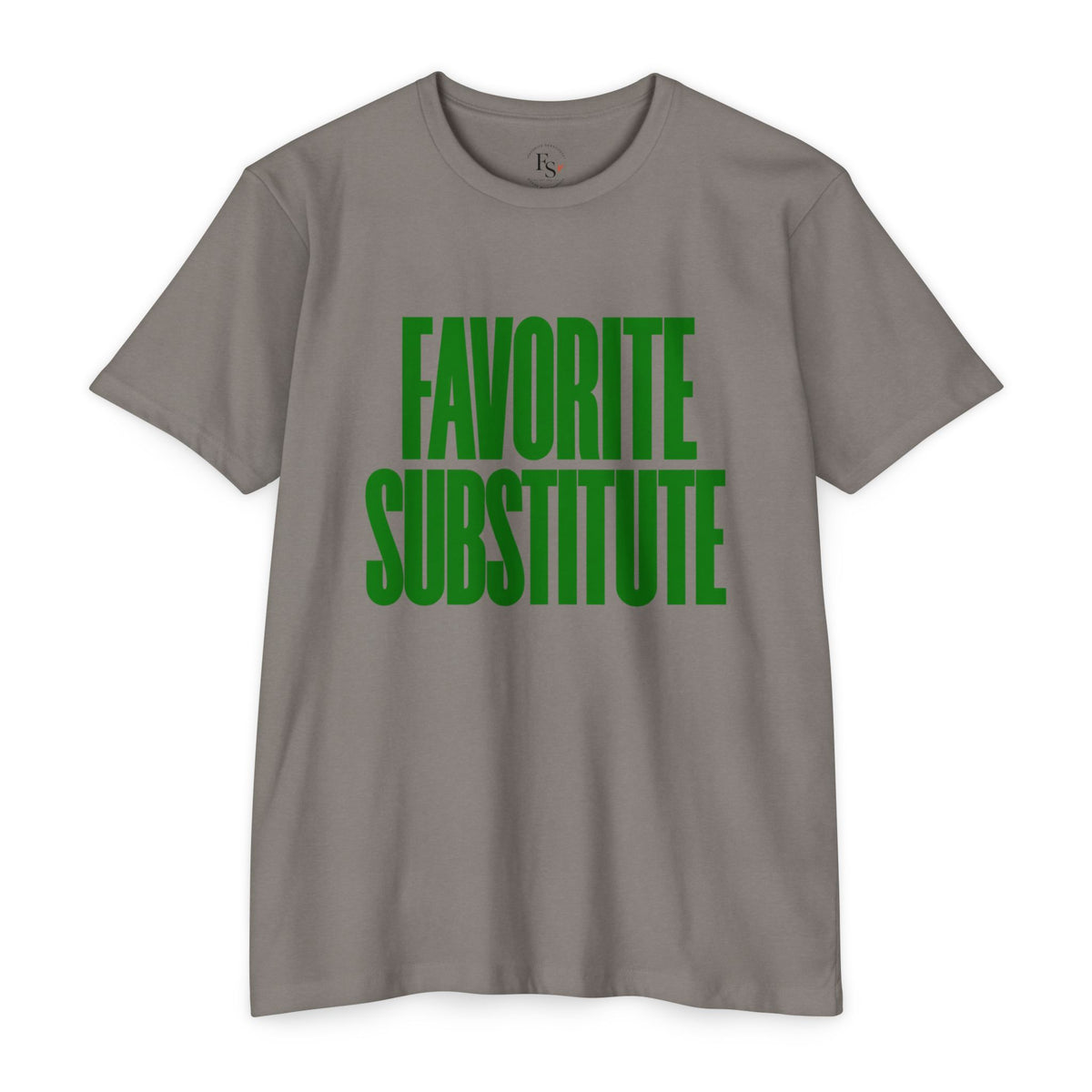 Favorite Substitute T-Shirt