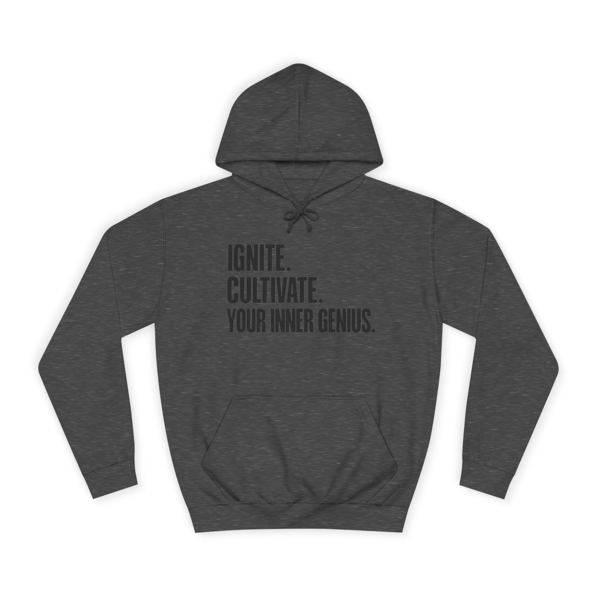 Hoodie — Ignite. Cultivate. Your Inner Genius.