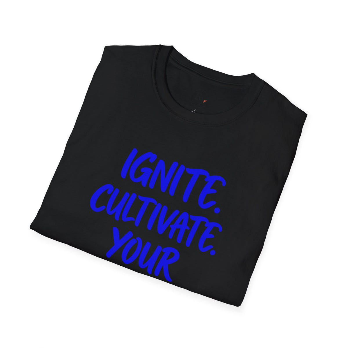 Inspirational Graphic T-Shirt — "Ignite. Cultivate. Your Inner Genius."