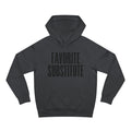 Hoodie -- Favorite Substitute Pullover