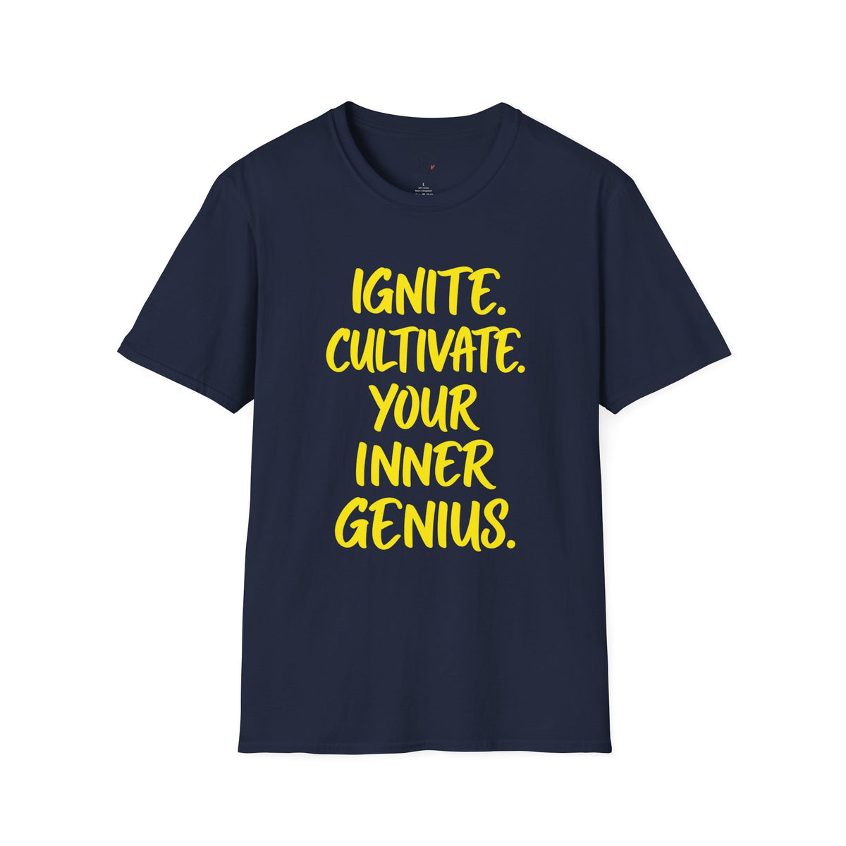 Inspirational Graphic T-Shirt — "Ignite. Cultivate. Your Inner Genius."