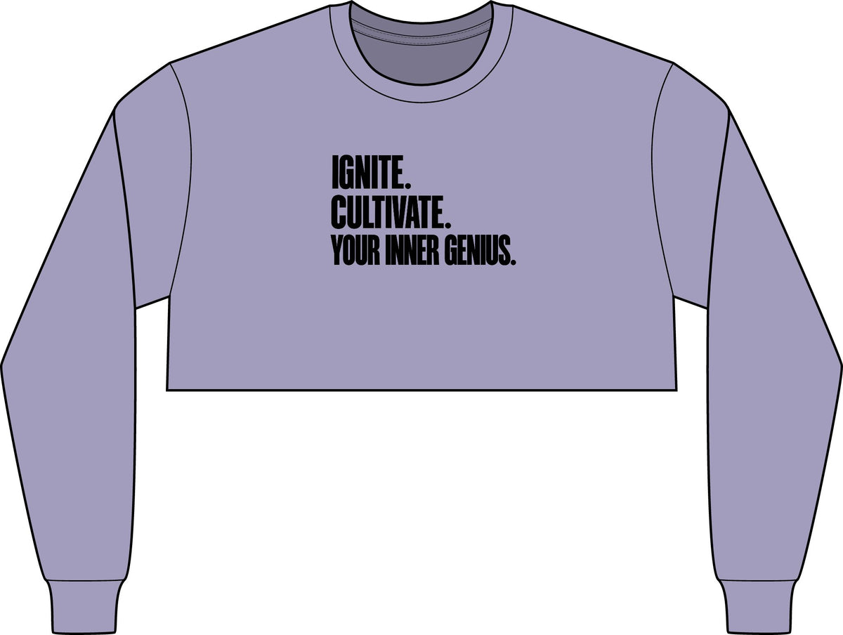 Motivational Crop Long Sleeve Tee — "Ignite. Cultivate. Your Inner Genius."