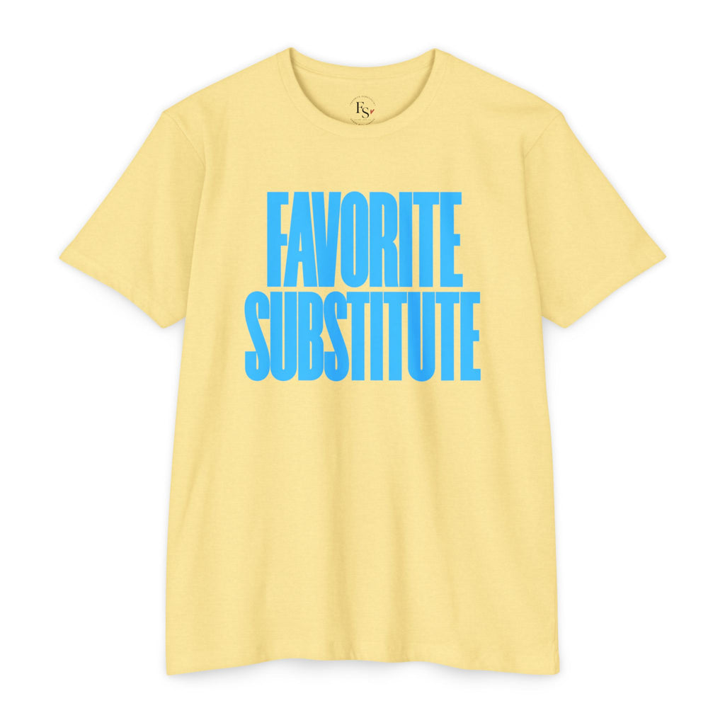 Favorite Substitute T-Shirt