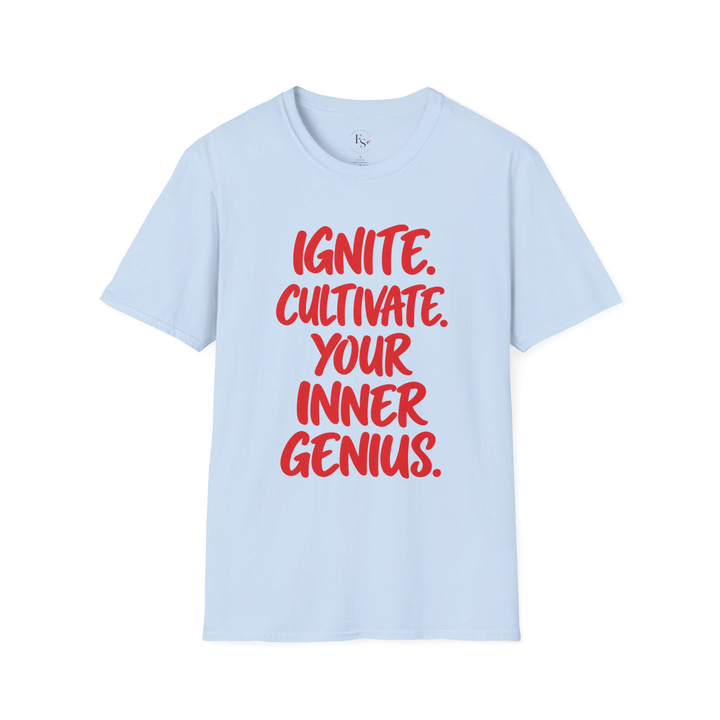Inspirational Graphic T-Shirt — "Ignite. Cultivate. Your Inner Genius."