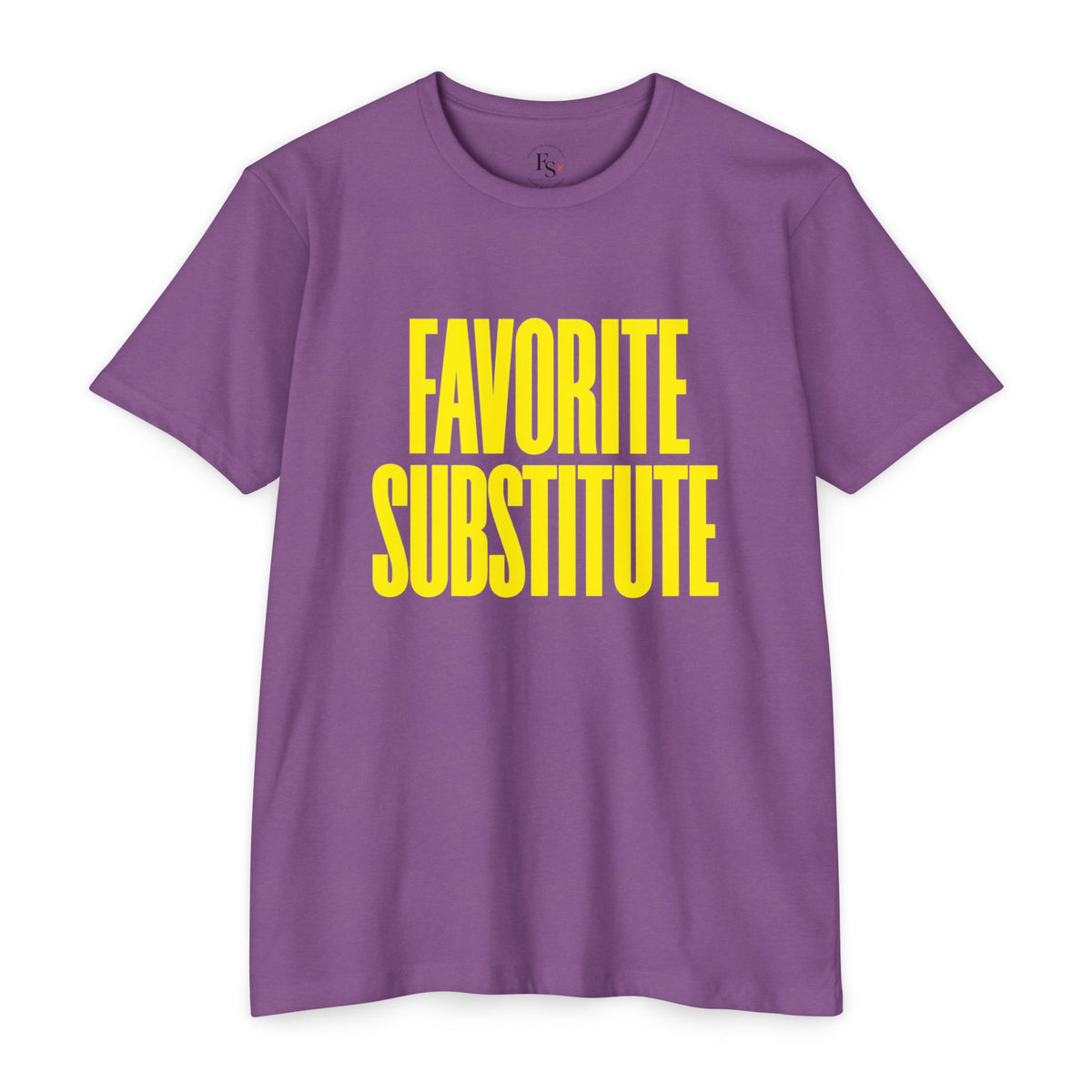 Favorite Substitute T-Shirt
