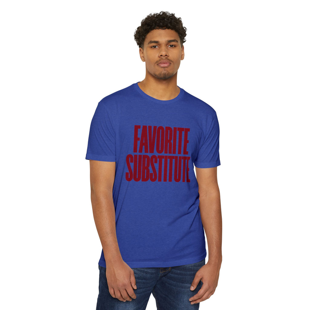 Favorite Substitute Tee