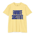 Favorite Substitute T-Shirt
