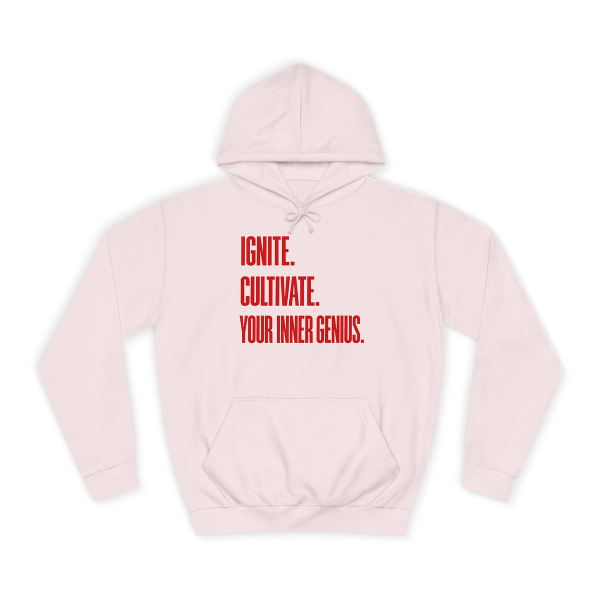 Hoodie — Ignite. Cultivate. Your Inner Genius.