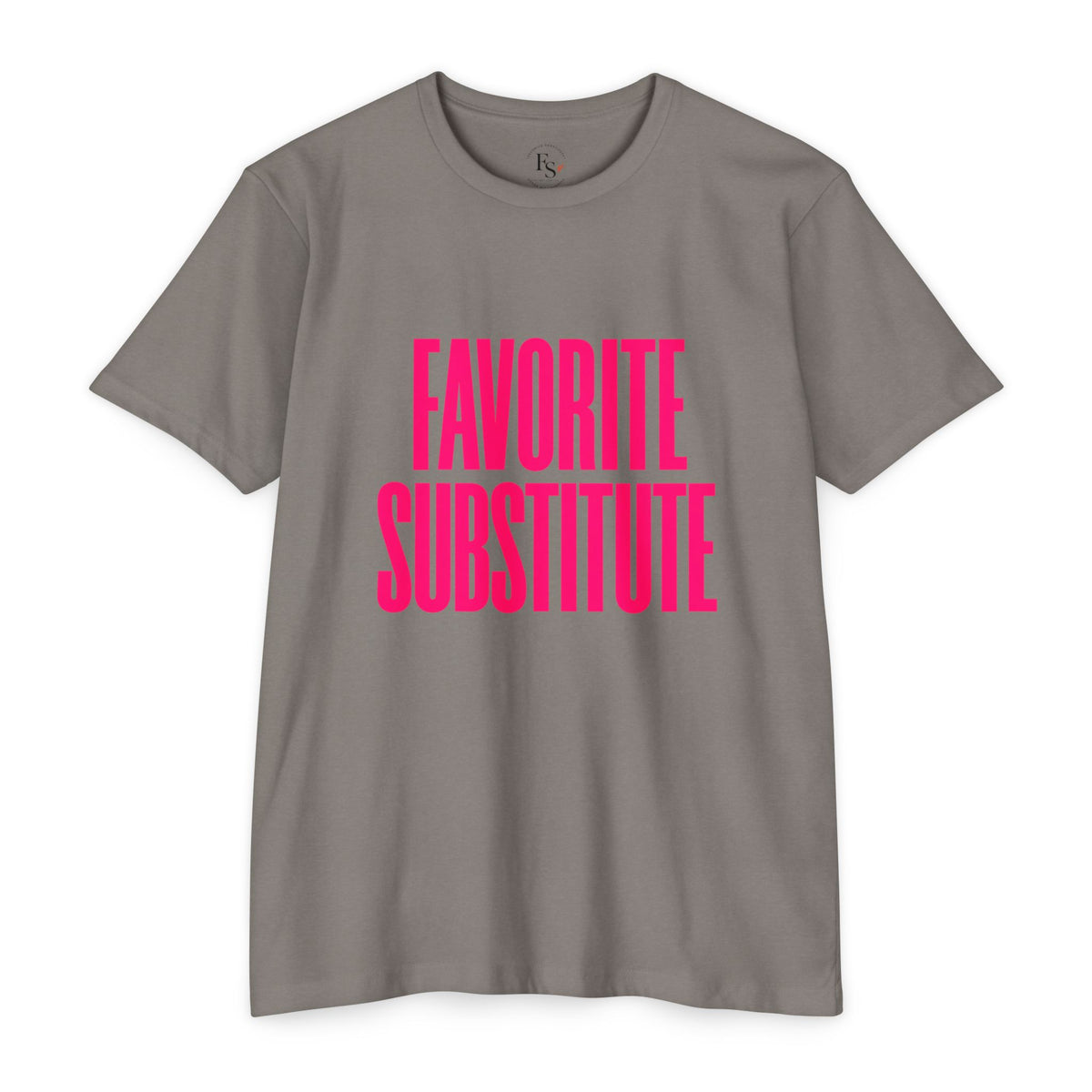 Favorite Substitute T-Shirt