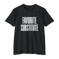 Favorite Substitute T-Shirt — Classic Tee