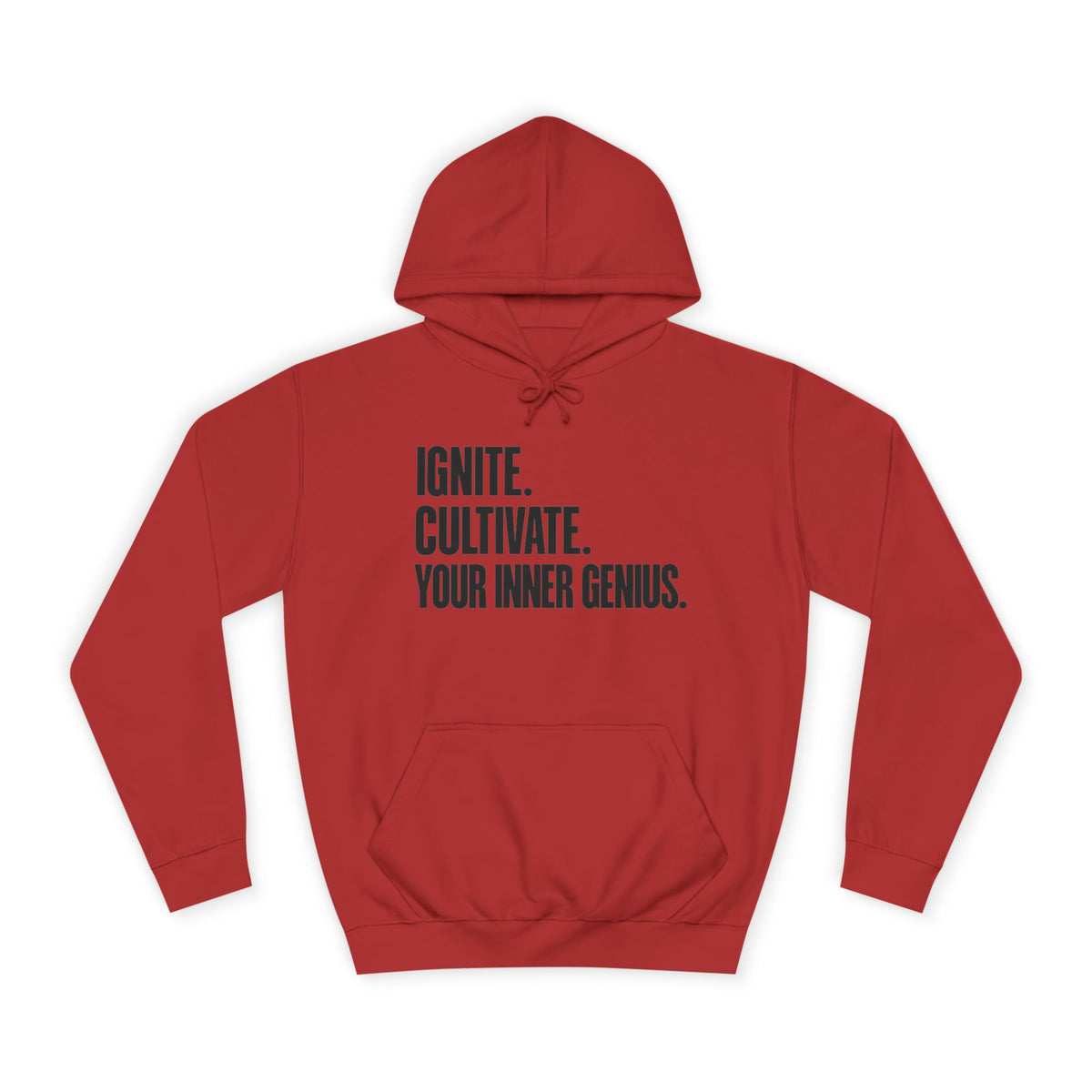 Hoodie — Ignite. Cultivate. Your Inner Genius.