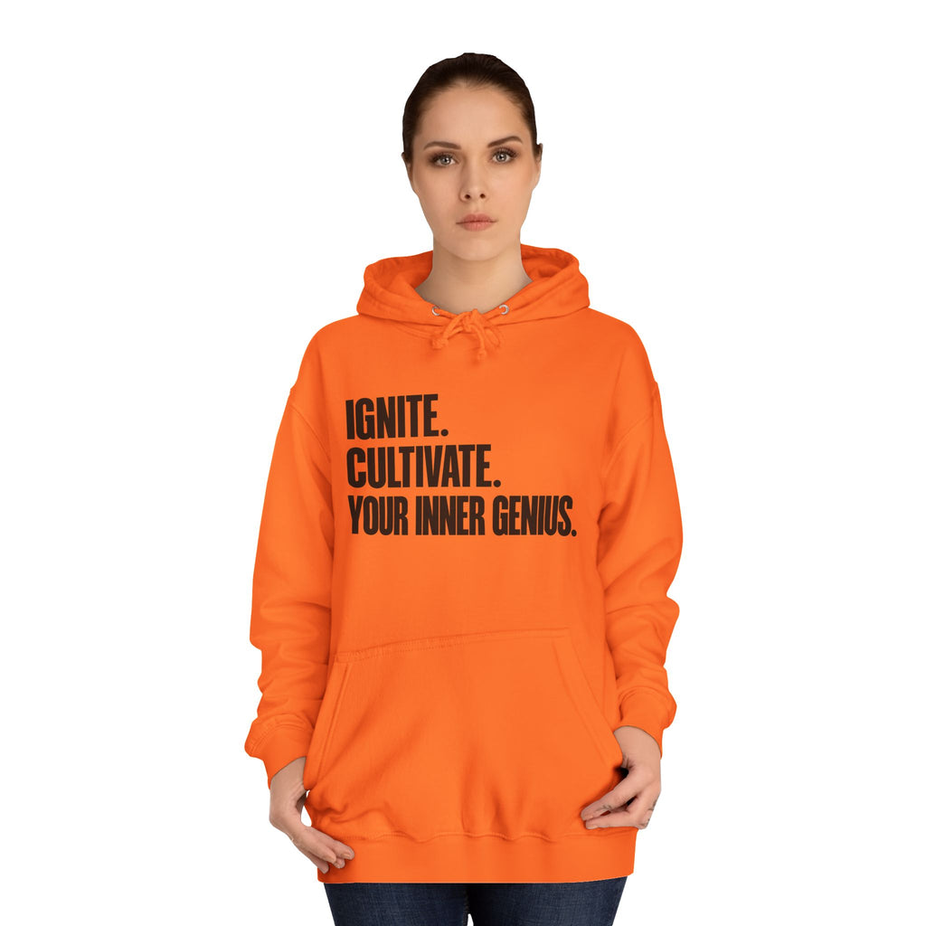 Hoodie — Ignite. Cultivate. Your Inner Genius.