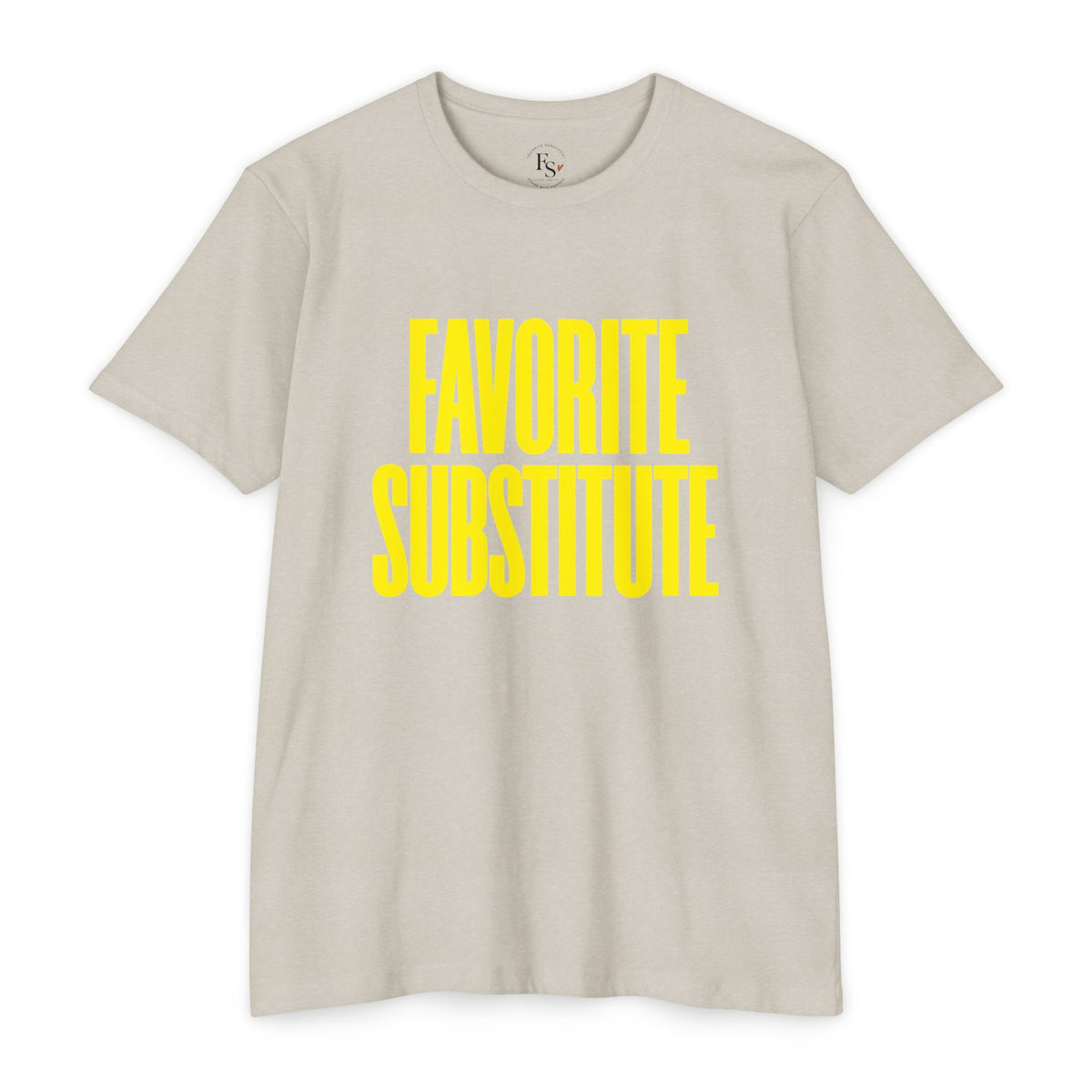 Favorite Substitute T-Shirt