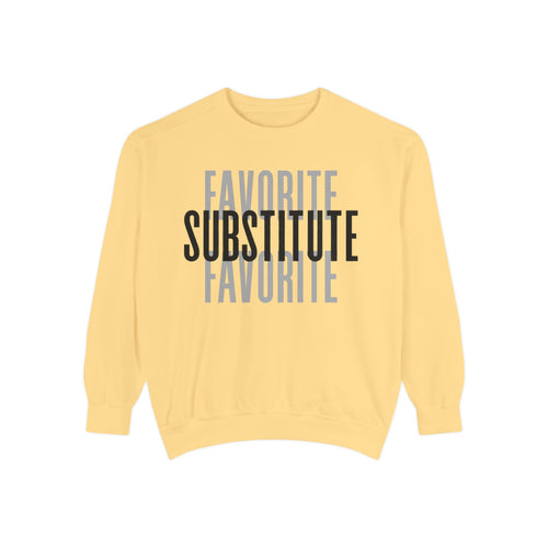 Favorite Favorite Substitute - Crewneck Sweatshirt