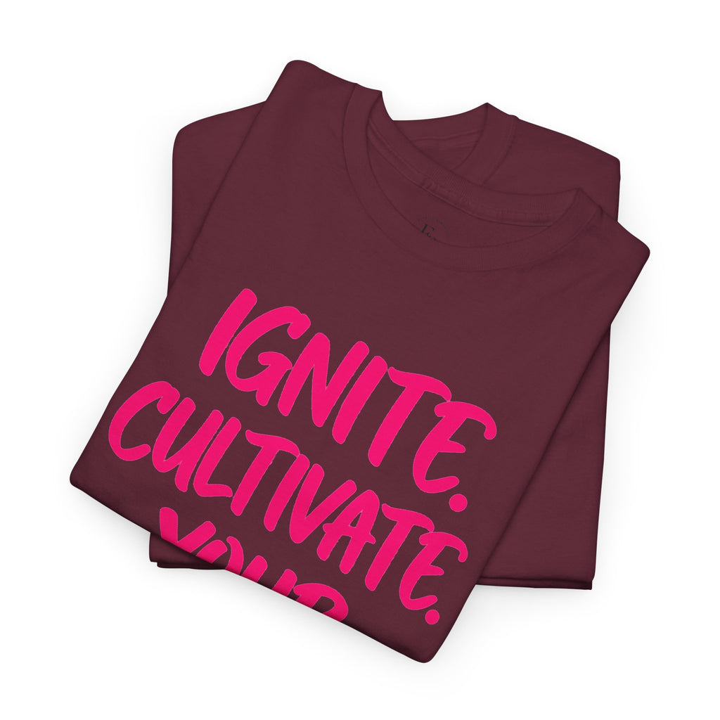 Inspirational Graphic T-Shirt — "Ignite. Cultivate. Your Inner Genius."