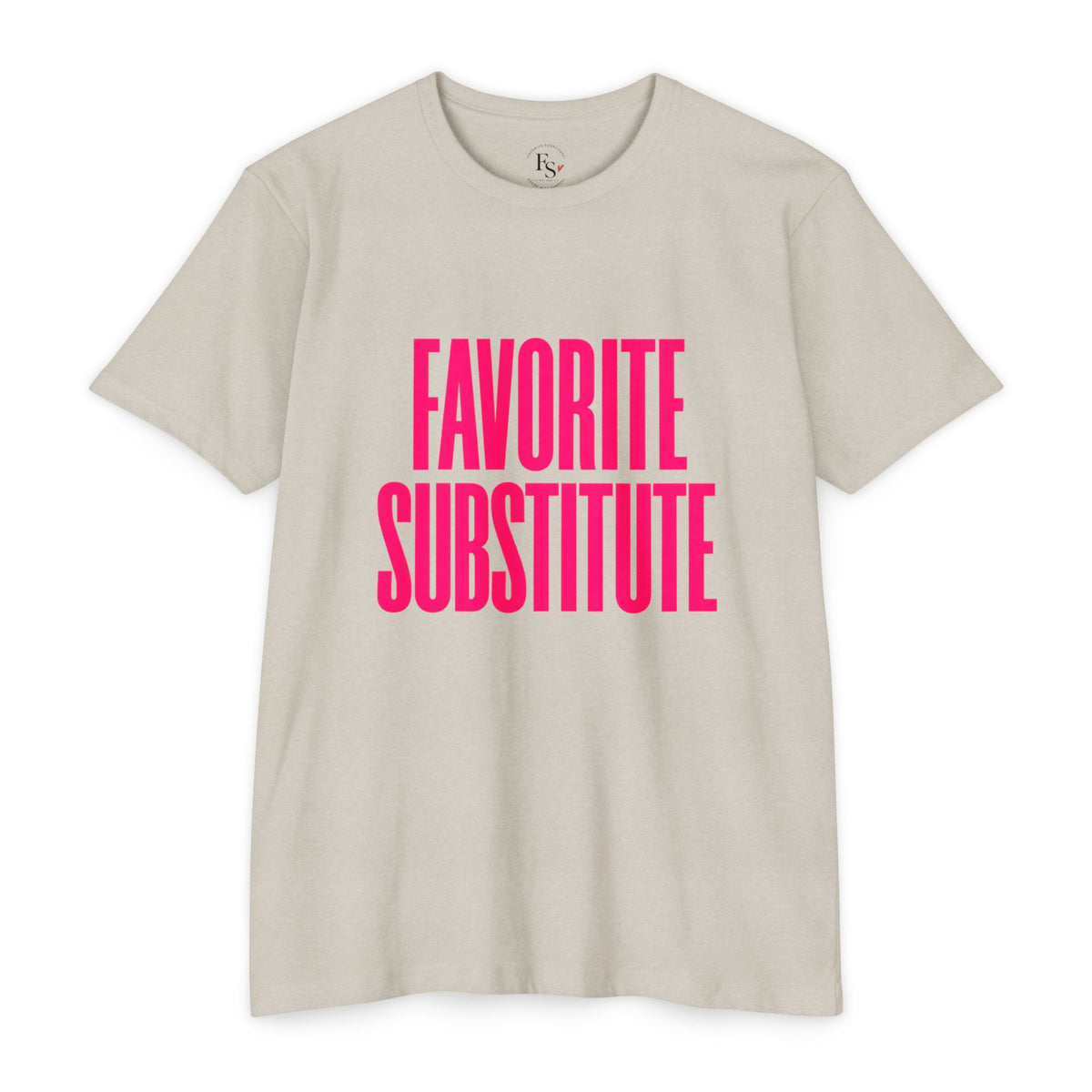 Favorite Substitute T-Shirt