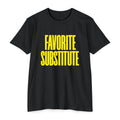 Favorite Substitute T-Shirt