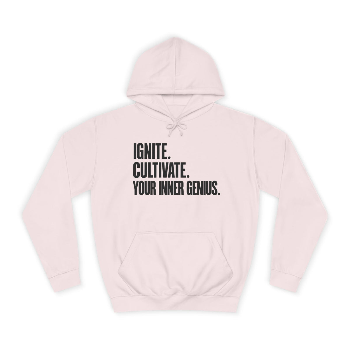 Hoodie — Ignite. Cultivate. Your Inner Genius.