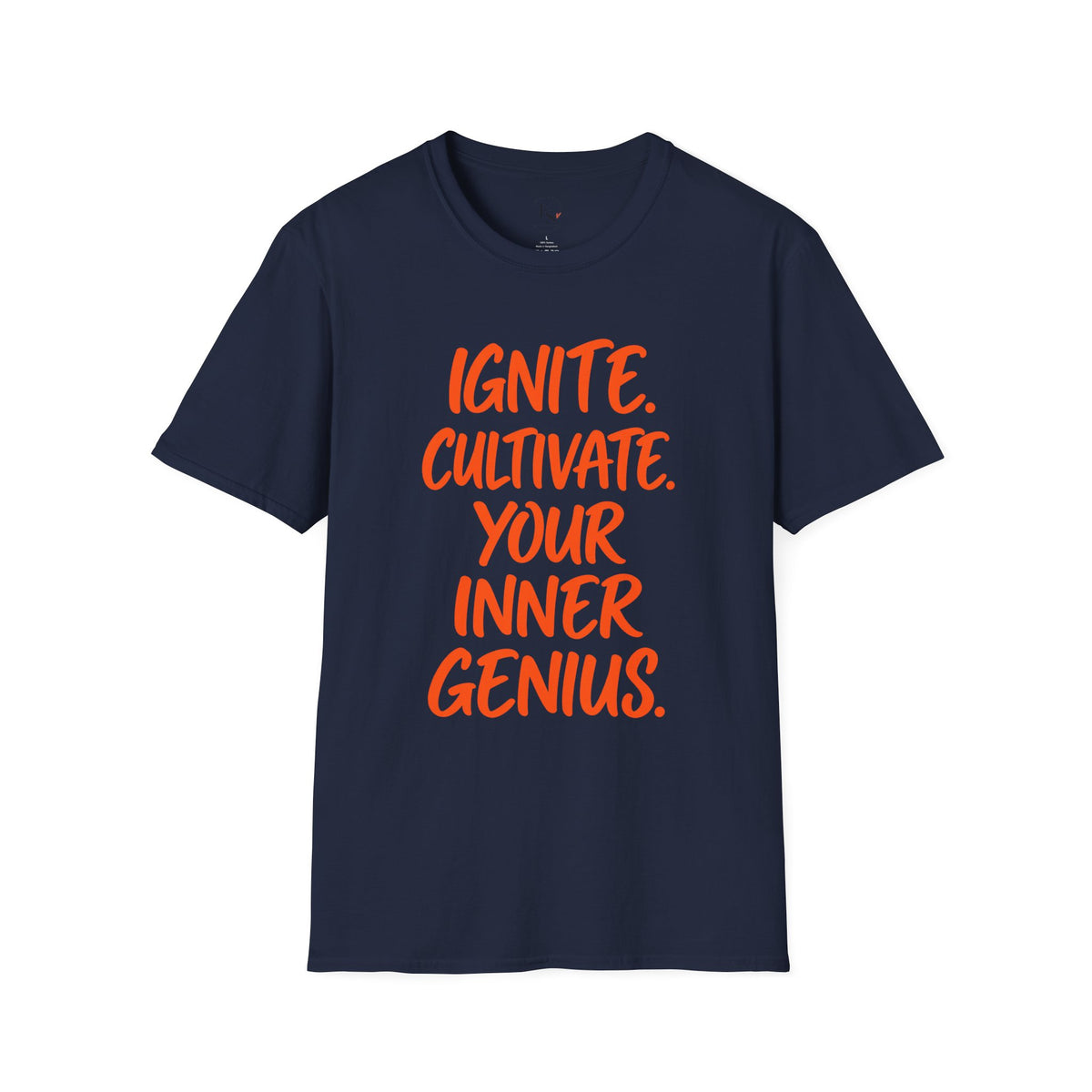 Inspirational Graphic T-Shirt — "Ignite. Cultivate. Your Inner Genius."