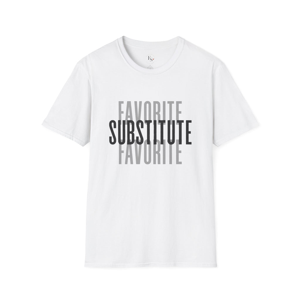 Favorite Favorite Substitute T-Shirt