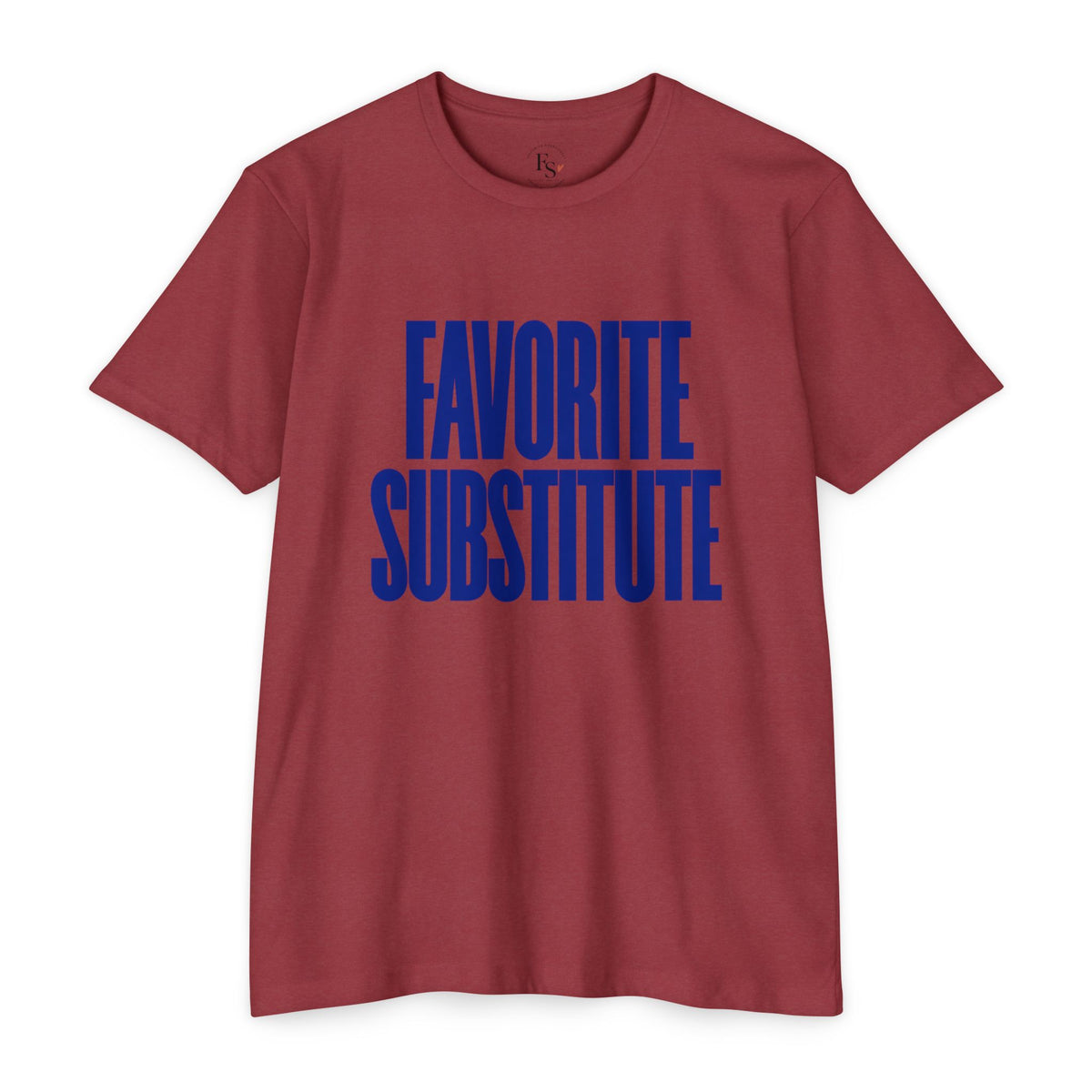 Favorite Substitute T-Shirt